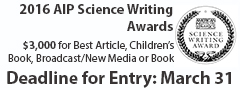 2016 AIP Science Writing Awards
