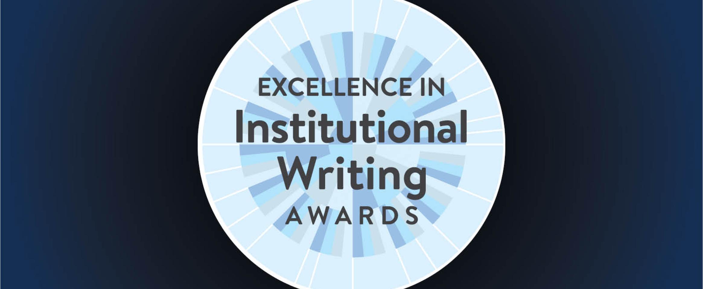 Graphic with circular logo of the N A S W Excellence in Institutional Writing Awards, which somewhat resembles a rosette or a plasmid diagram. The logo is set against a radiating gradient pattern, evoking the sense of knowledge diving deep into the unknown.