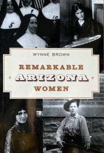 Cover of the book Remarkable Arizona Women, with title and four historical photos