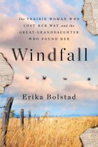Cover of the book Windfall by Erika Bolstad showing a photo of prairie grasslands, a barbed wire fence, blue sky, pink clouds, and four birds in flight, with parts of the photo torn away to reveal a North Dakota map below.
