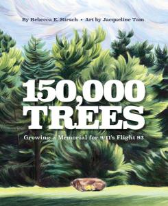 Cover of the book 150,000 Trees: Growing a Memorial for 9/11