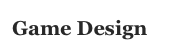 Game Design